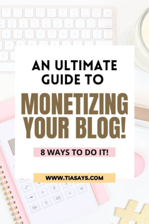 An ultimate guide to monetizing your blog