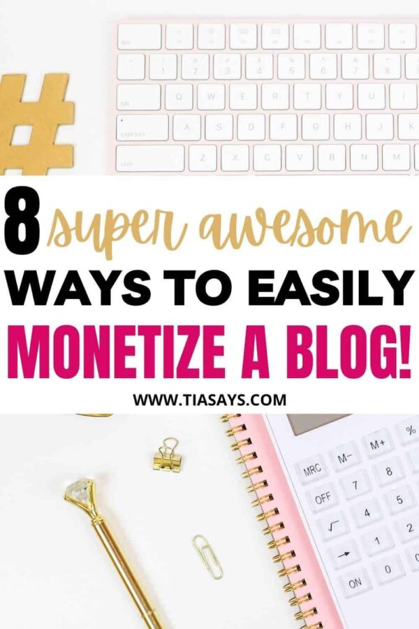 8 Quick Ways To Monetize Your Blog As A New Blogger!