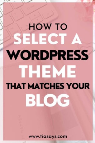 how to choose a WordPress theme for your blog!