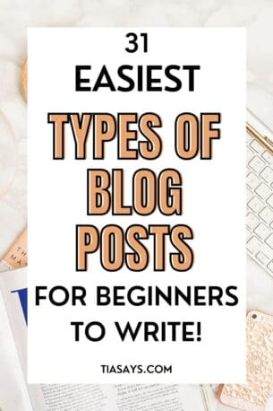31 easiest types of blog posts to write as a beginner blogger