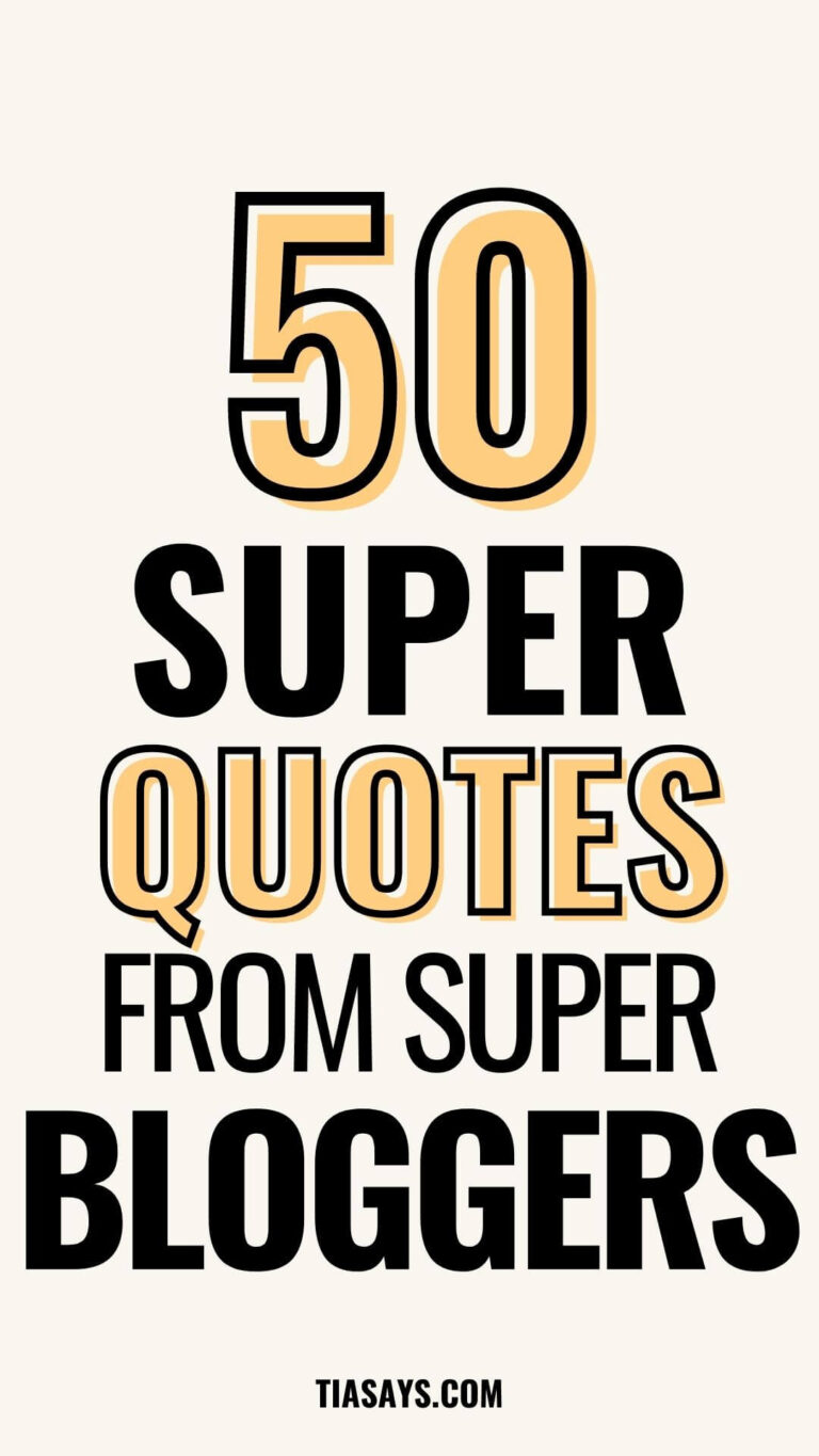 50 Best Quotes On Blogging To Inspire You To Keep Blogging