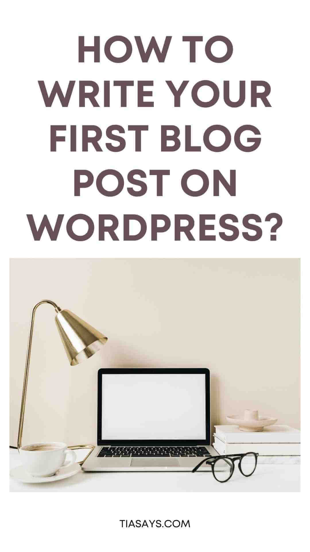 how to write your first blog post