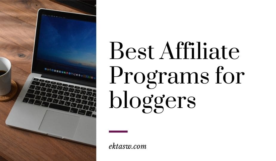 best affiliate programs for bloggers