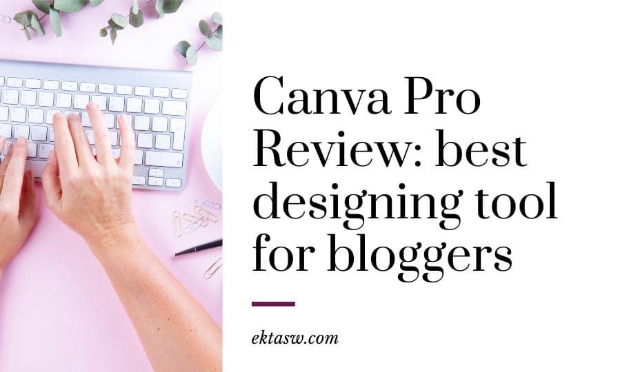canva pro review for bloggers