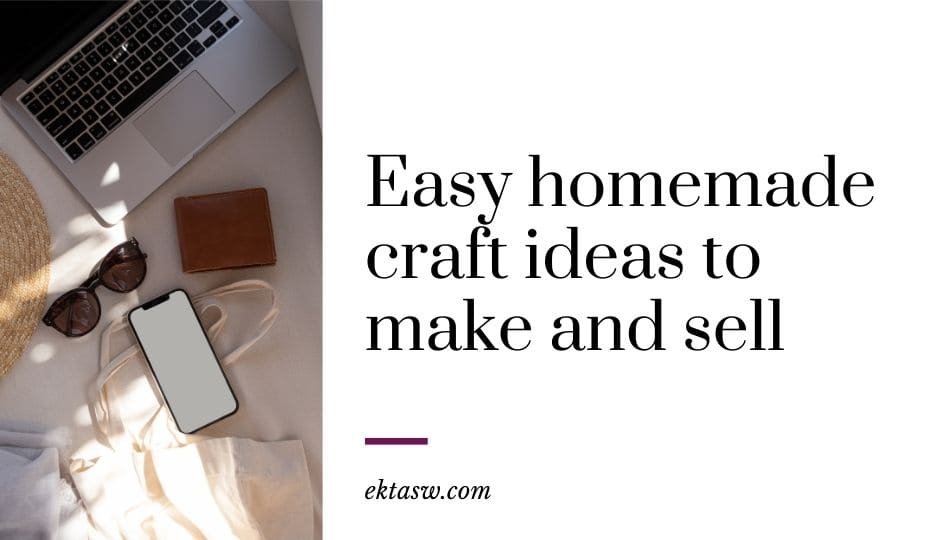 homemade craft ideas to make and sell