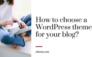how to choose a wordpress theme for your blog