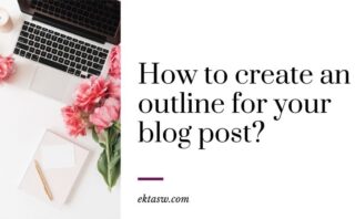 how to create a blog post outline