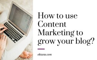 how to use content marketing to grow your blog