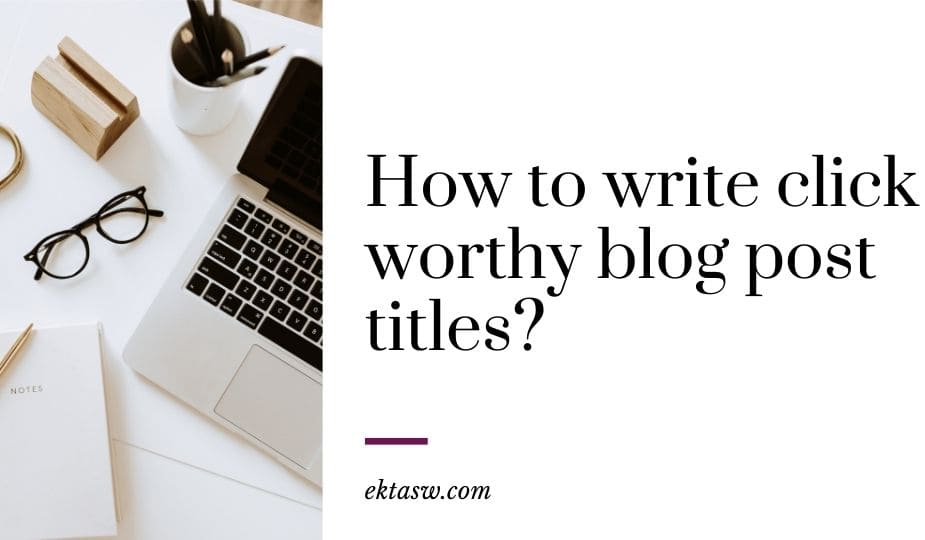 how to write catchy blog post titles