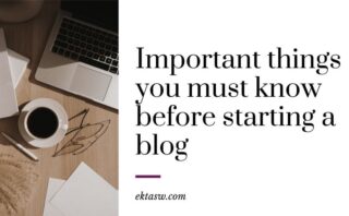 crucial things to know before starting a blog