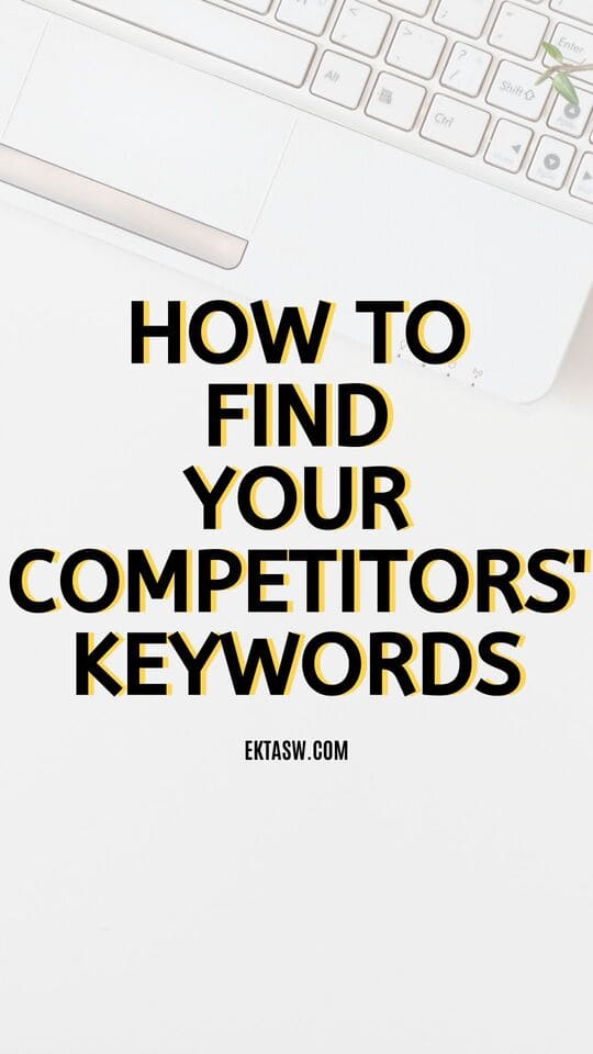 how to find your competitors' keywords using simple methods