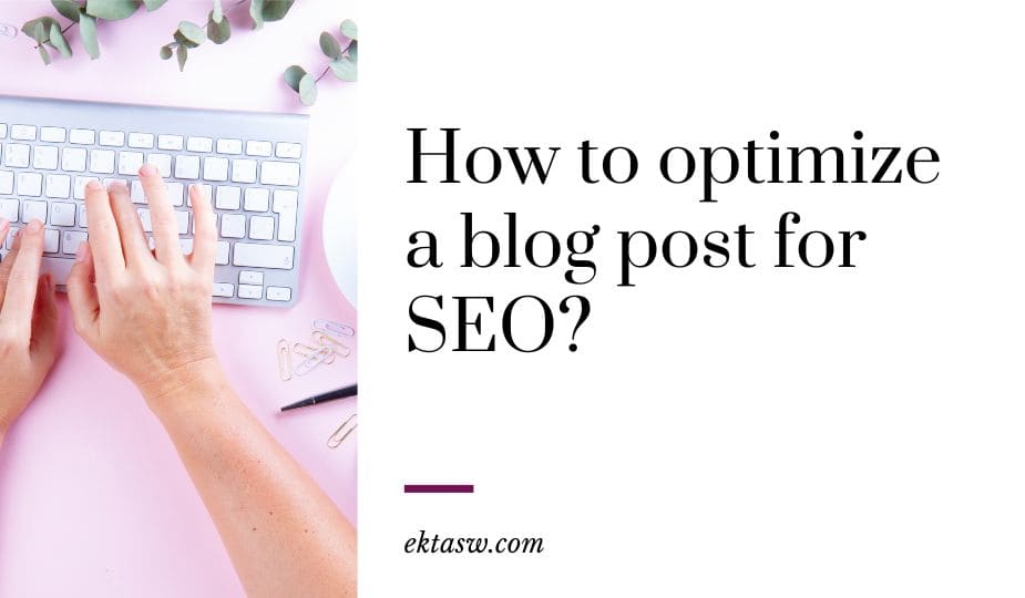how to optimize your blog posts for seo